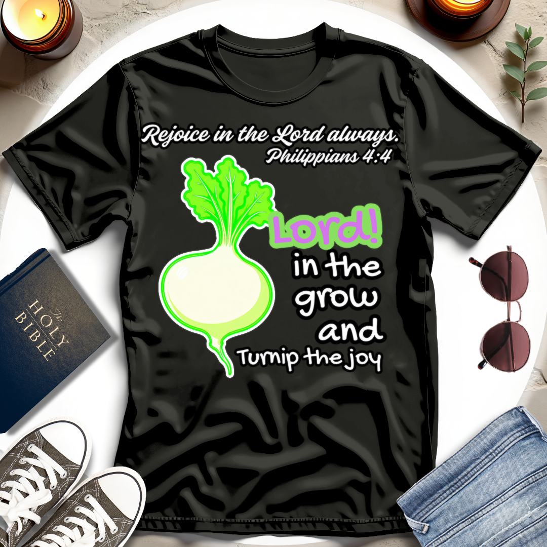 Turnip the Joy T-Shirt IV
