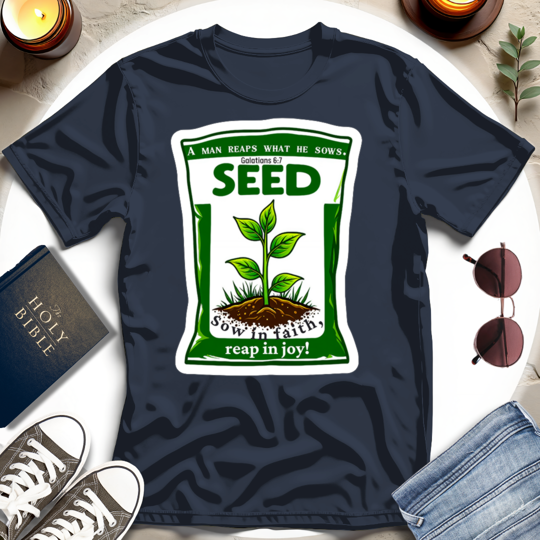 Sow Good Seeds T-shirt I