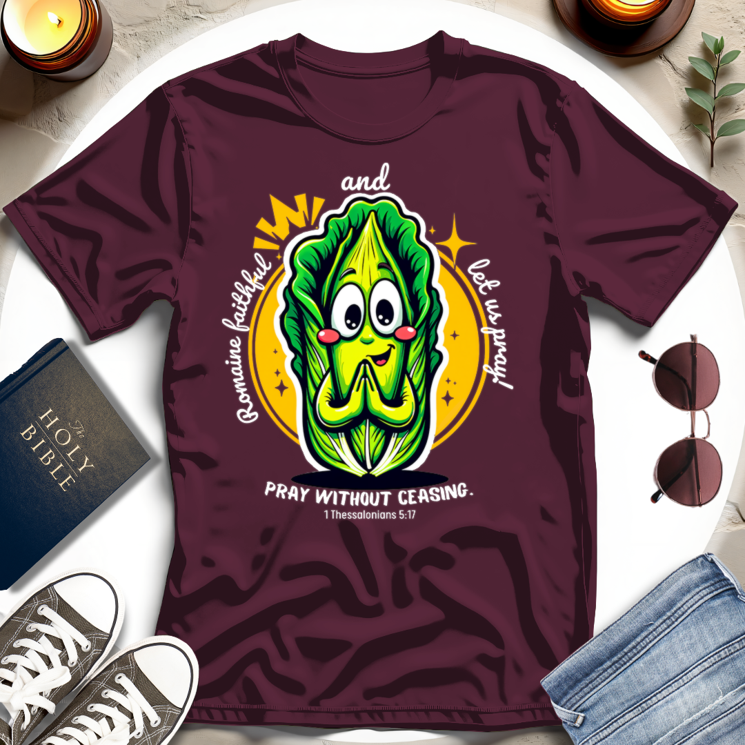 Pray Without Ceasing T-Shirt