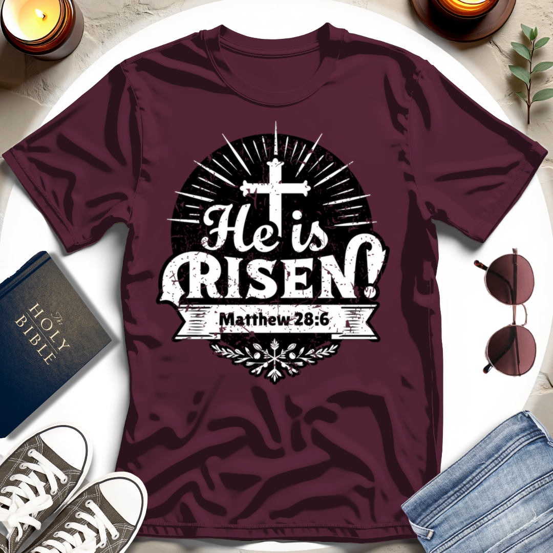 He Is Risen T-Shirt IV