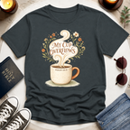 My Cup Overflows T-Shirt