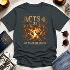 The Place Was Shaken T-Shirt