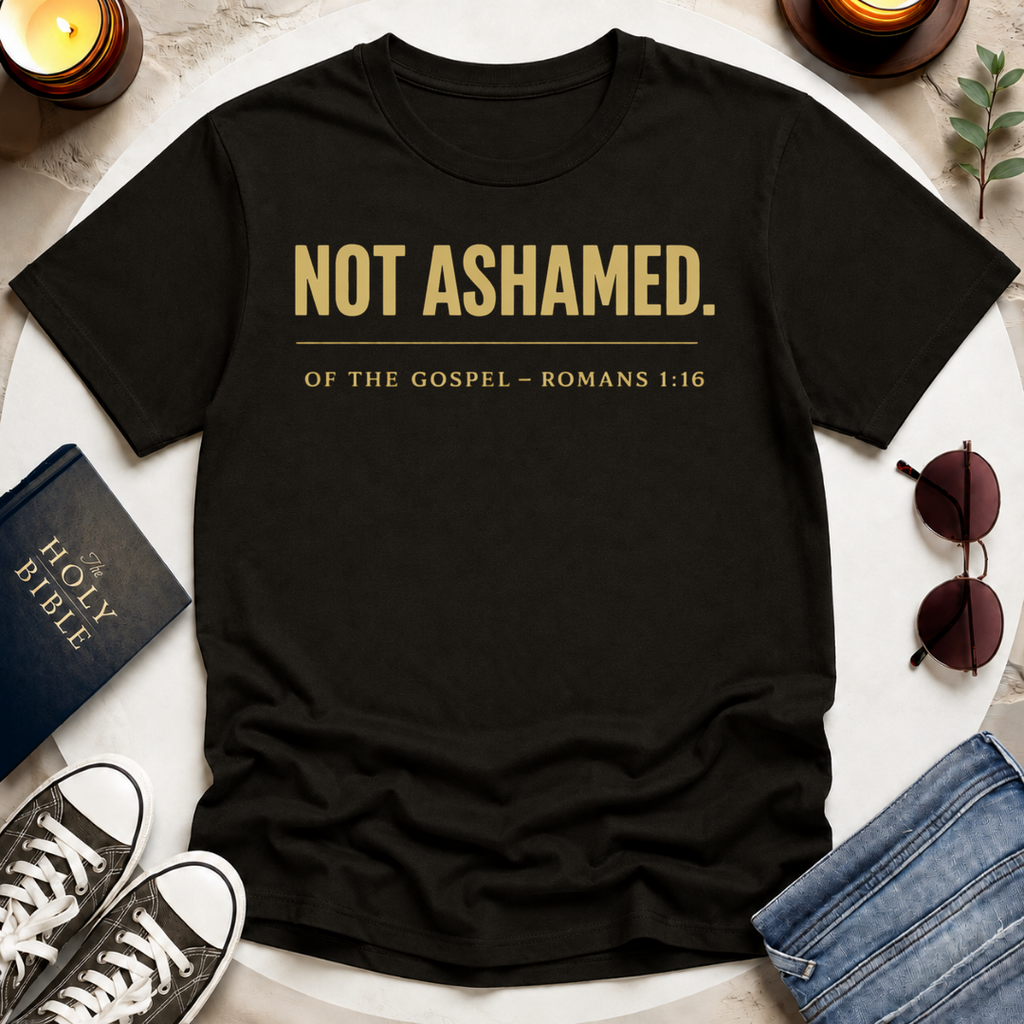NOT ASHAMED T-Shirt