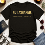 NOT ASHAMED T-Shirt