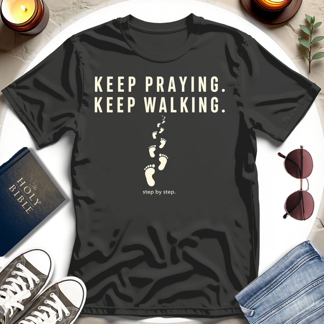 KEEP PRAYING T-Shirt