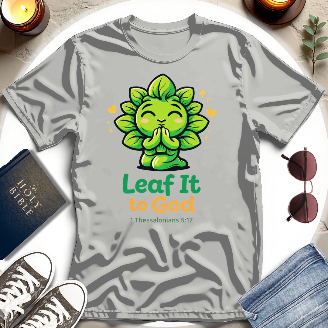 Leaf It to God T-Shirt