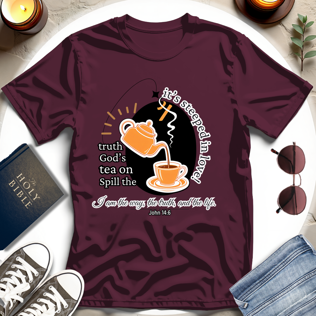 Spill the Tea on Truth T-Shirt II