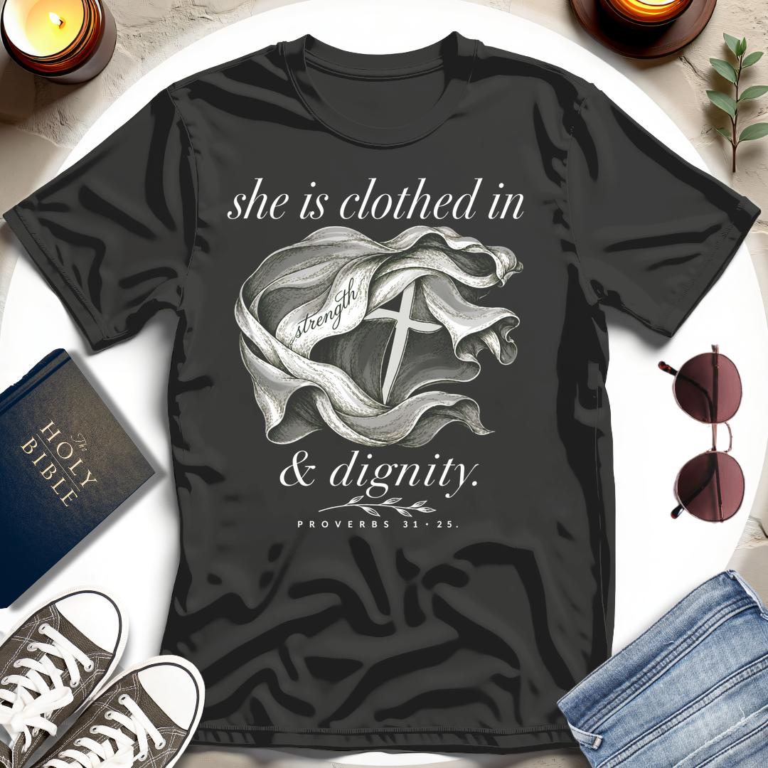 Clothed in Strength T-Shirt