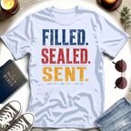 Filled. Sealed. Sent. T-Shirt