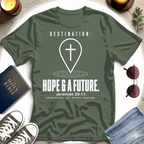 Destination-Hope & A Future T-Shirt