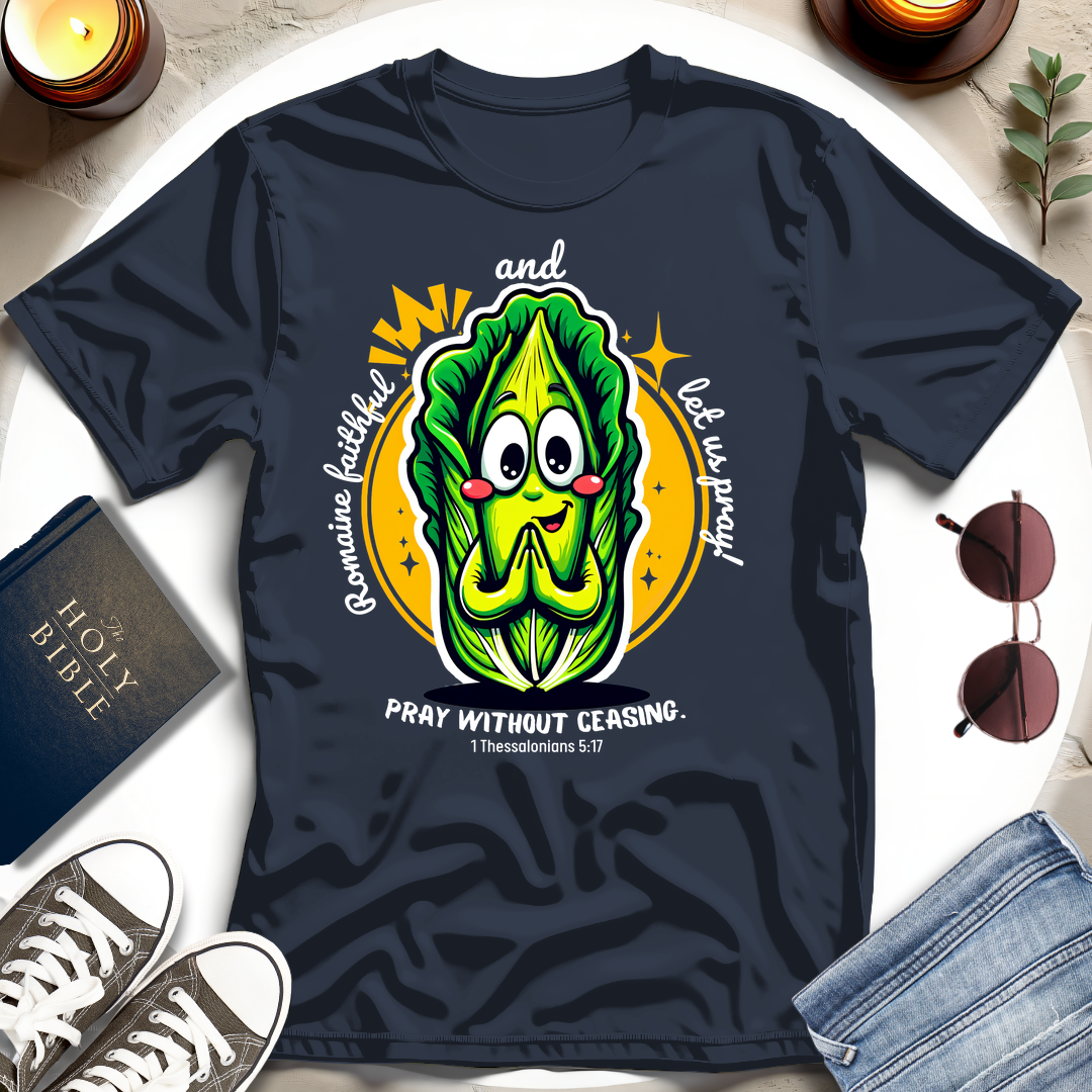 Pray Without Ceasing T-Shirt