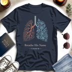 Breathe His Name T-Shirt