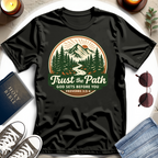 Trust the Path T-Shirt