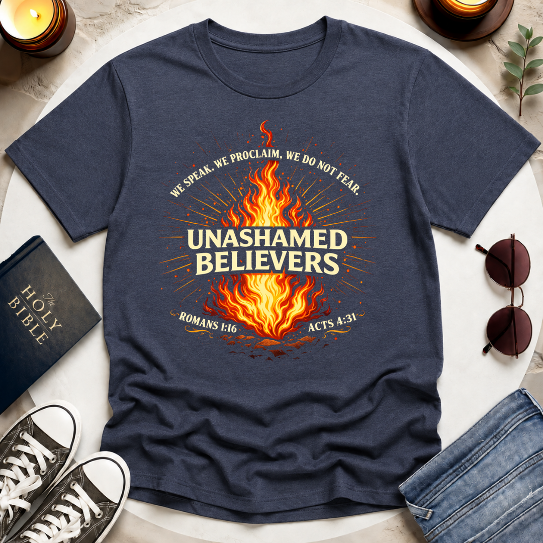 UNASHAMED BELIEVERS T-Shirt