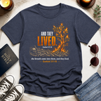 And They Lived T-Shirt