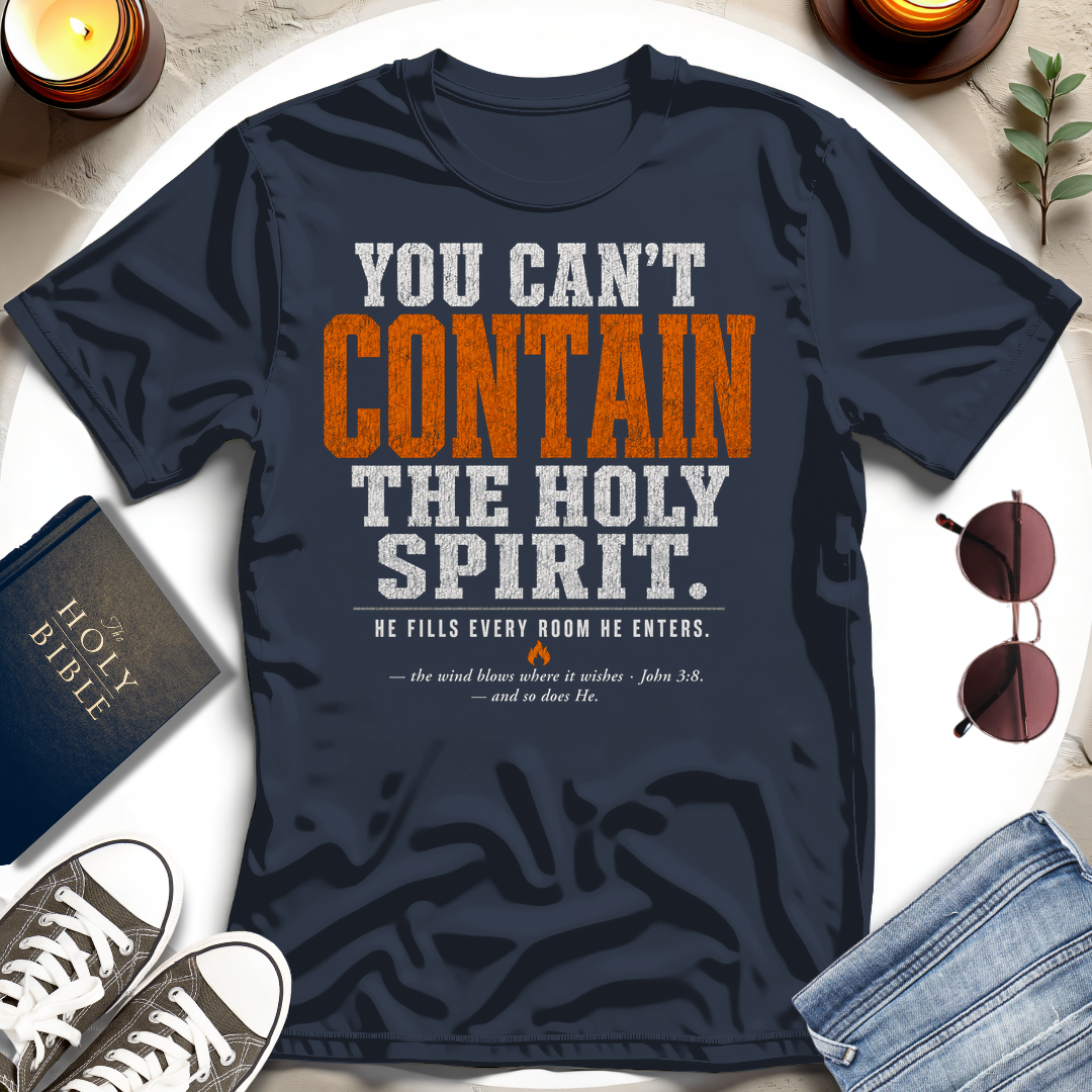 You Can't Contain T-Shirt
