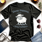 Stay Faithful T-Shirt
