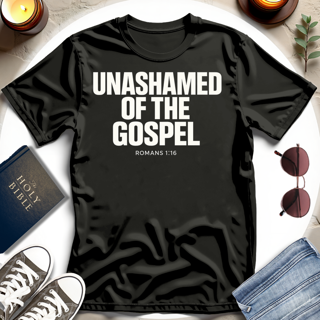 UNASHAMED OF THE GOSPEL T-Shirt
