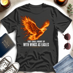 They Shall Mount Up T-Shirt