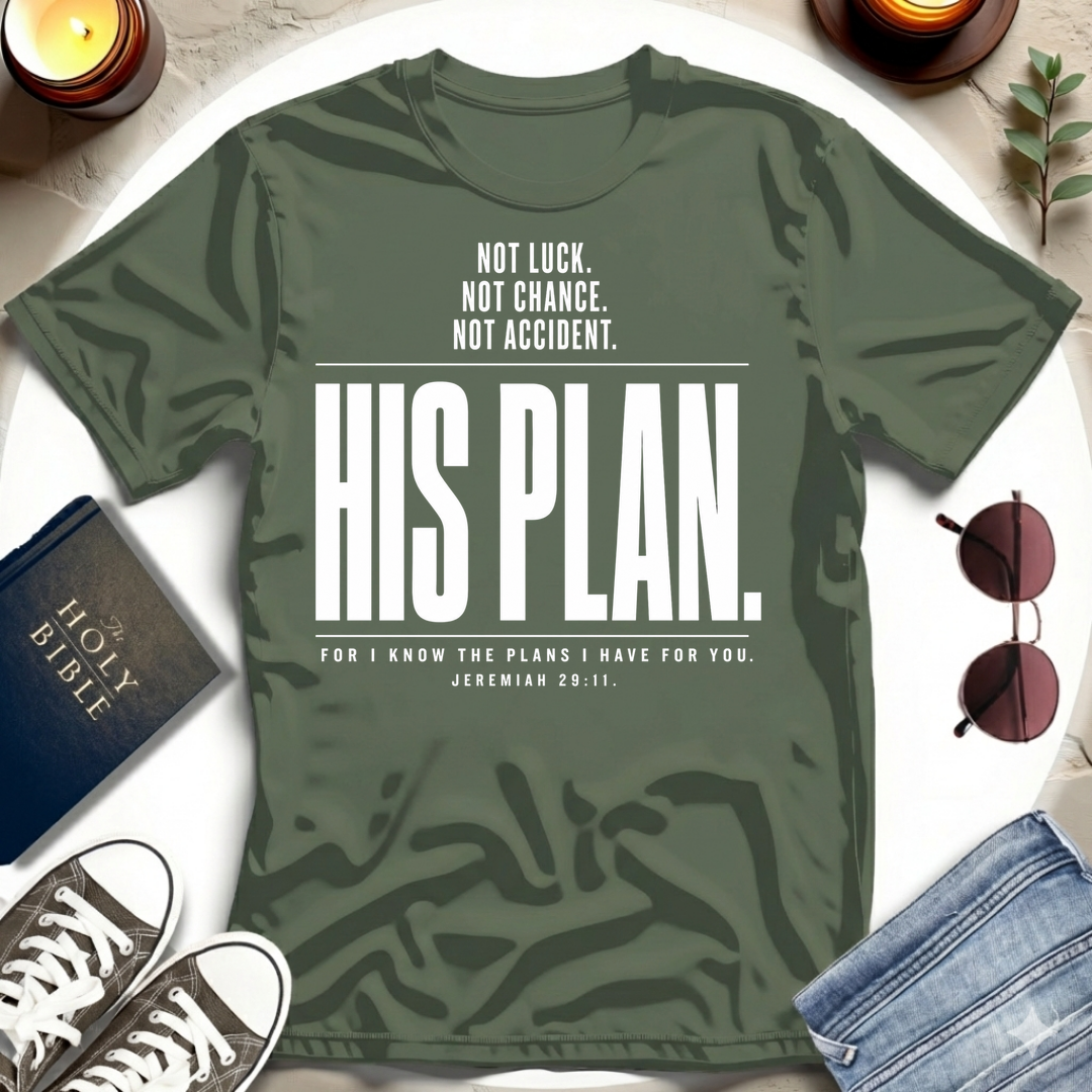 His Plan Not Luck T-Shirt