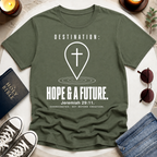 Destination-Hope & A Future T-Shirt