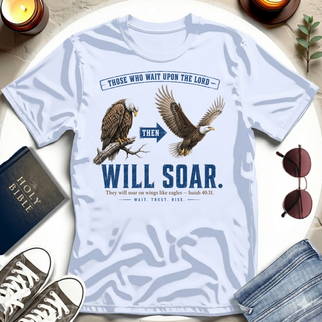 Wait Then Soar T-Shirt