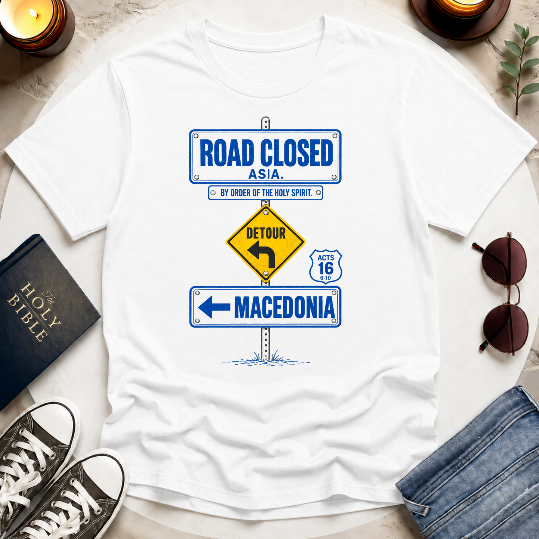 Road Closed-Detour-Macedonia T-Shirt