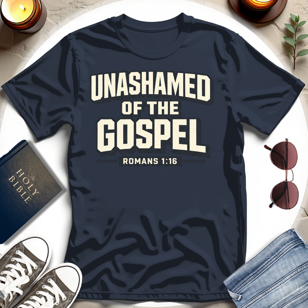 UNASHAMED OF THE GOSPEL I T-Shirt