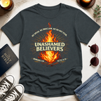 UNASHAMED BELIEVERS T-Shirt