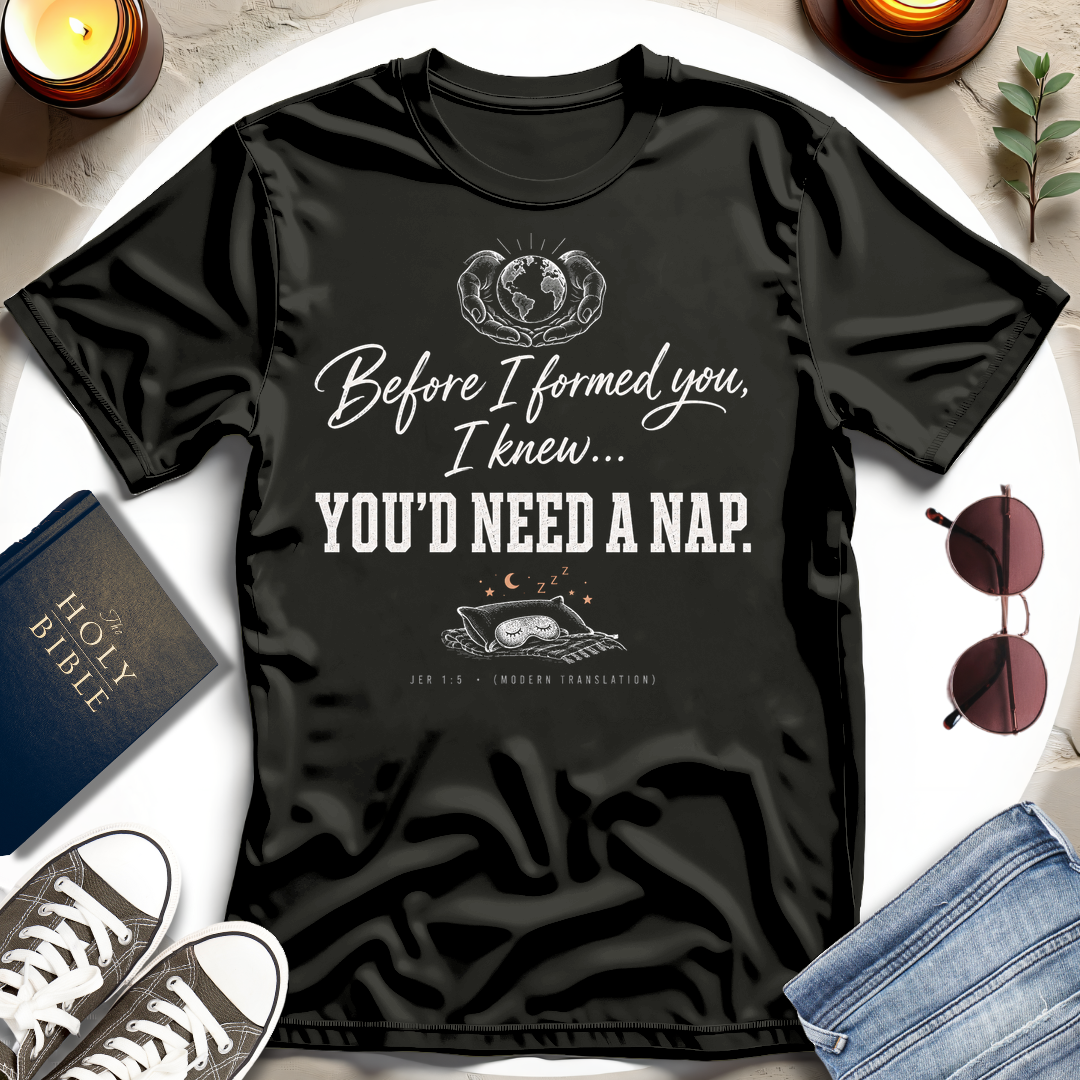 You'd Need a Nap T-Shirt