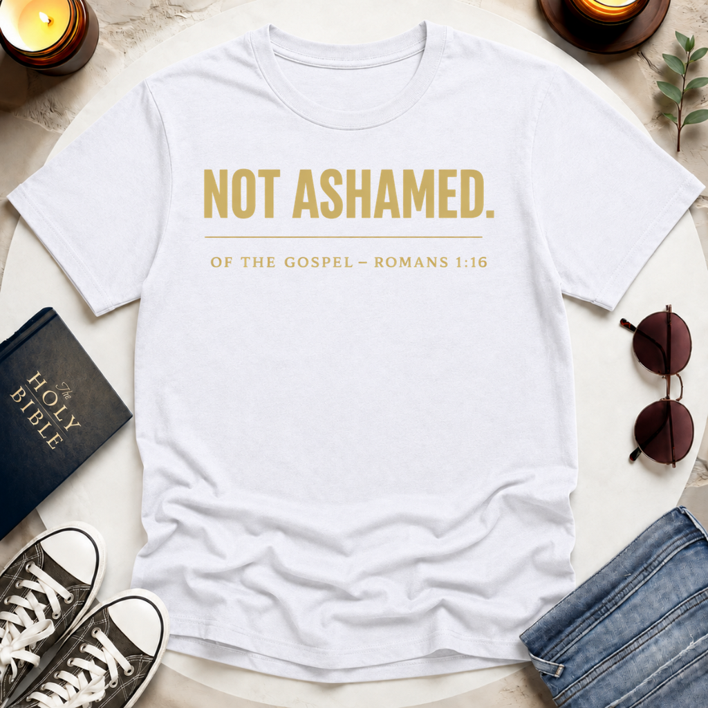 NOT ASHAMED T-Shirt