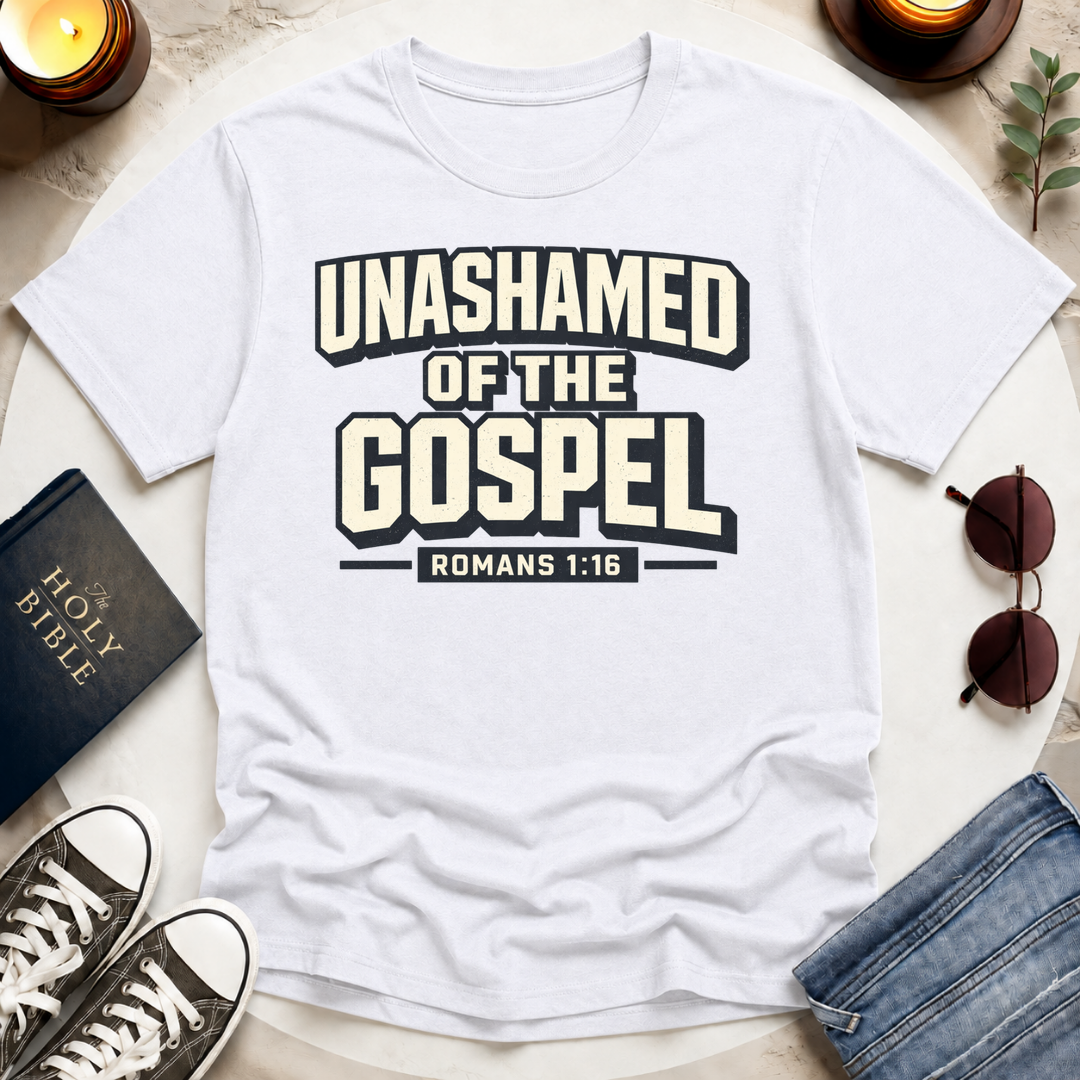 UNASHAMED OF THE GOSPEL I T-Shirt