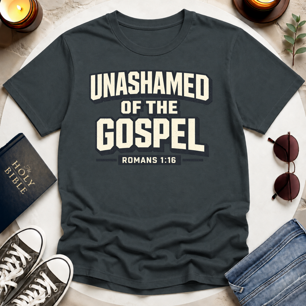 UNASHAMED OF THE GOSPEL I T-Shirt