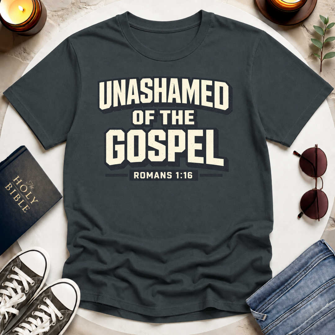 UNASHAMED OF THE GOSPEL I T-Shirt