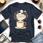 My Cup Overflows T-Shirt