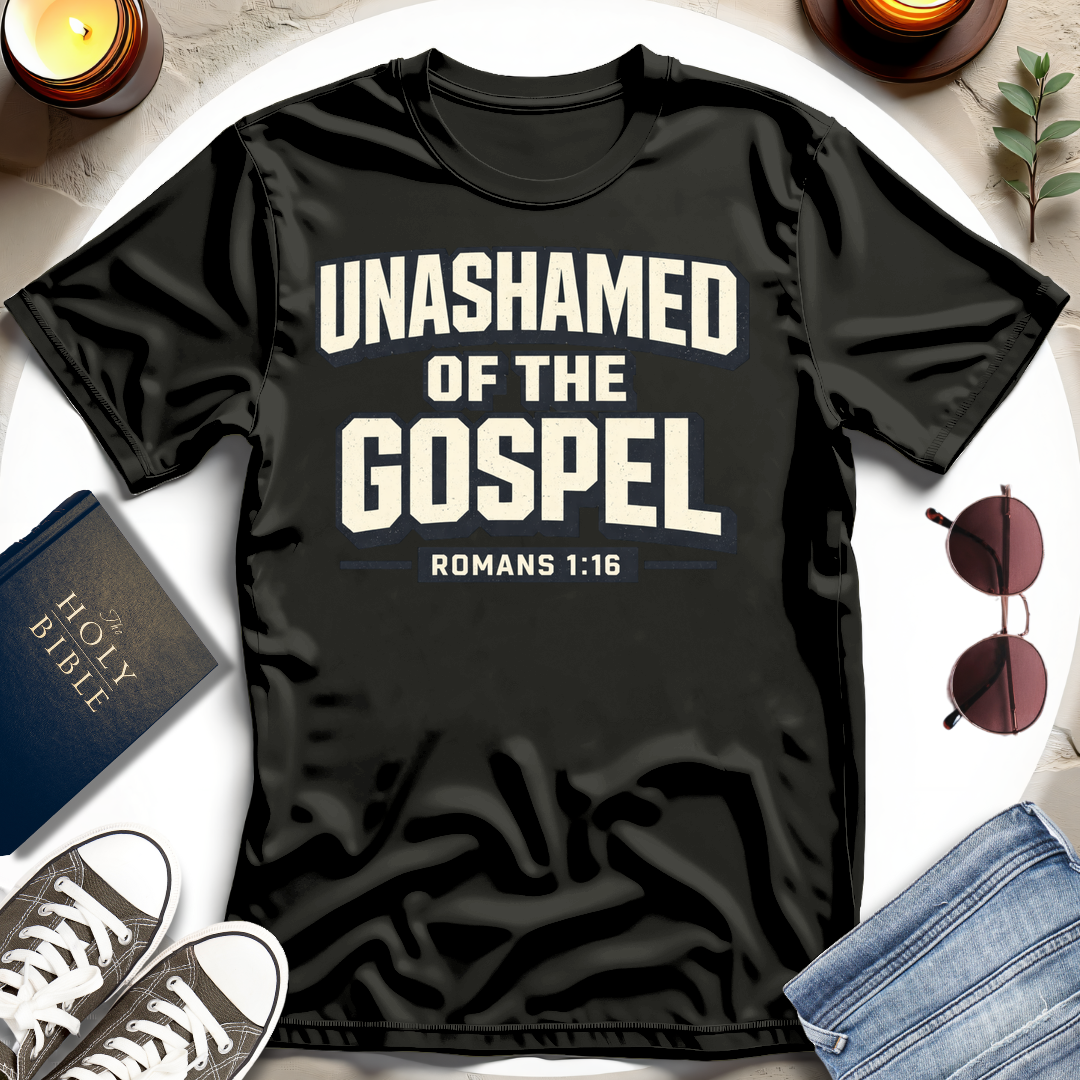 UNASHAMED OF THE GOSPEL I T-Shirt