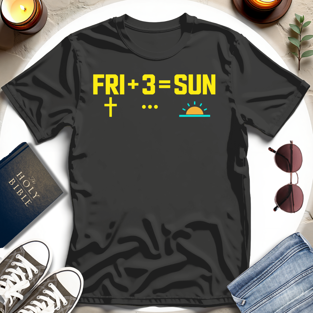 FRI + 3 = SUN I T-Shirt