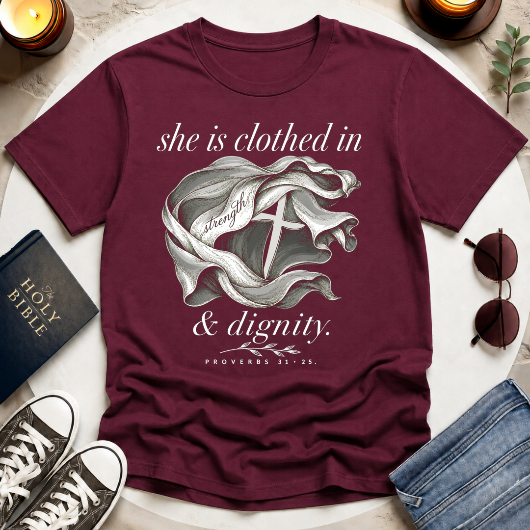 Clothed in Strength T-Shirt