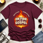 ON FIRE FOR THE GOSPEL T-Shirt