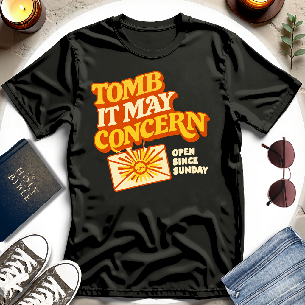 TOMB IT MAY CONCERN I T-Shirt