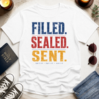Filled. Sealed. Sent. T-Shirt