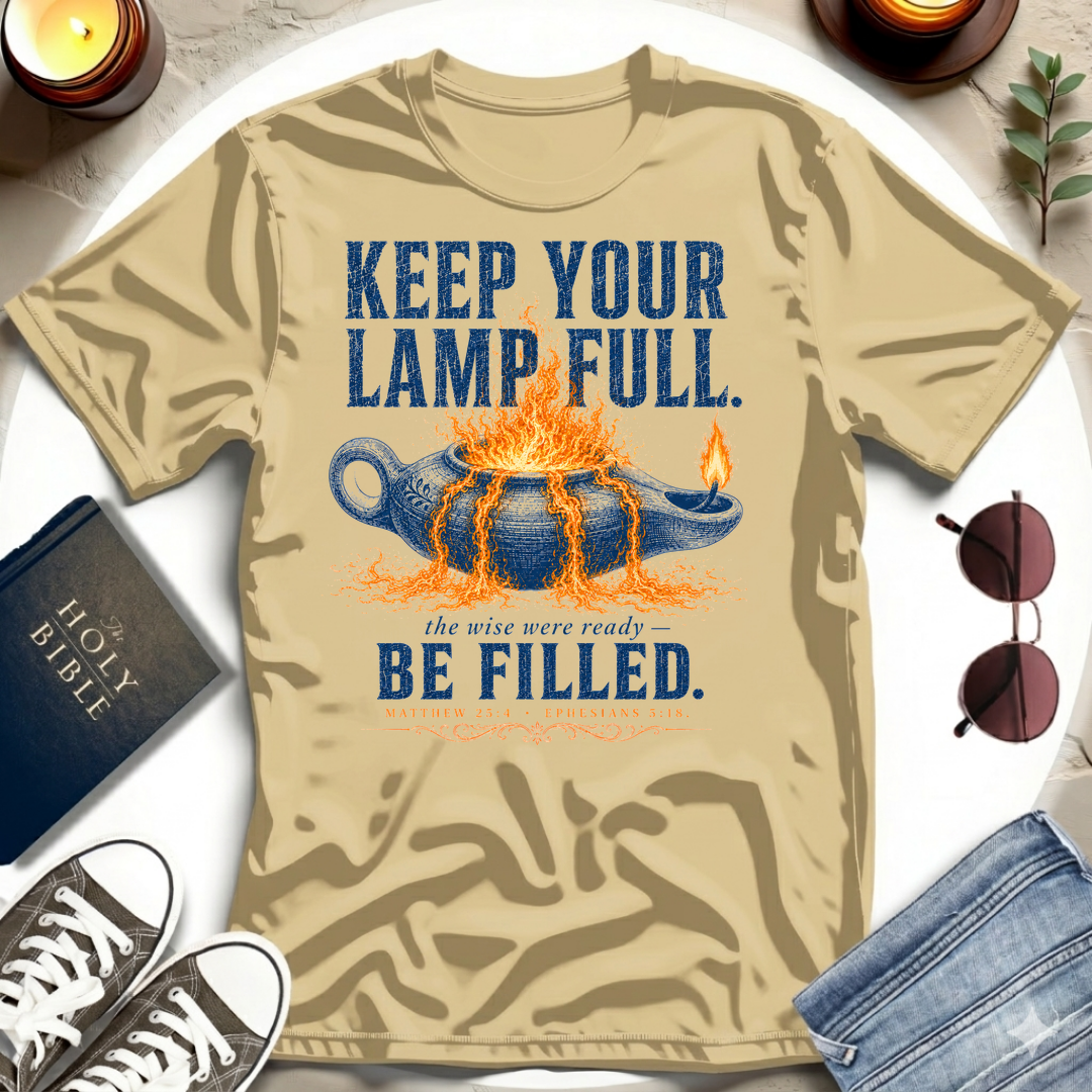 Keep Your Lamp Full T-Shirt
