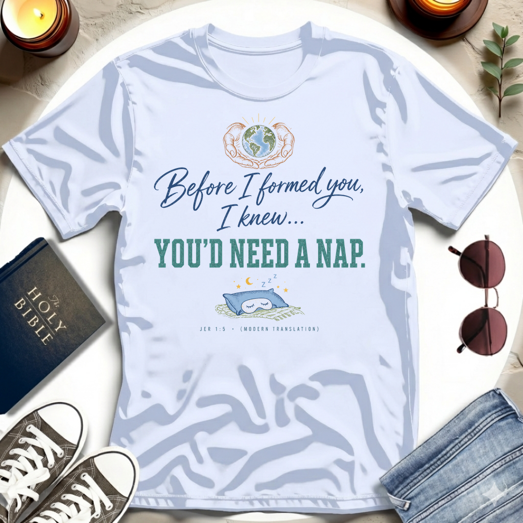 You'd Need a Nap T-Shirt