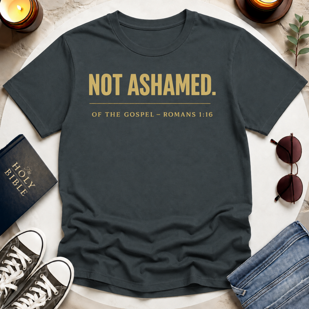 NOT ASHAMED T-Shirt