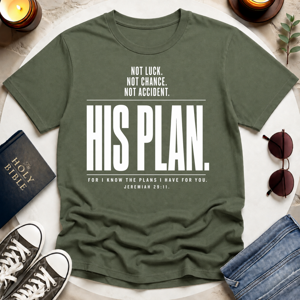 His Plan Not Luck T-Shirt