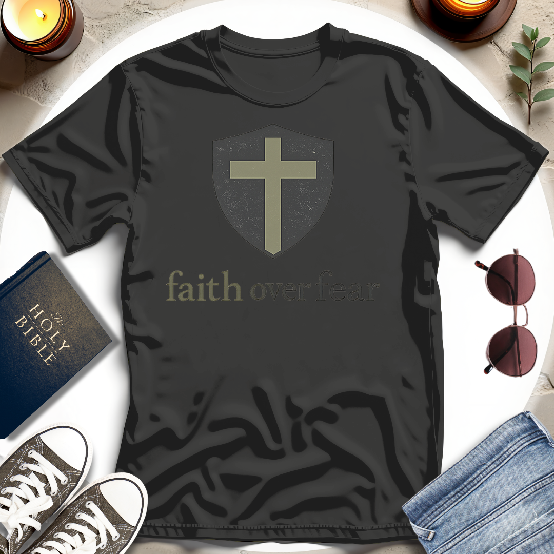 Faith Over Fear II T-Shirt