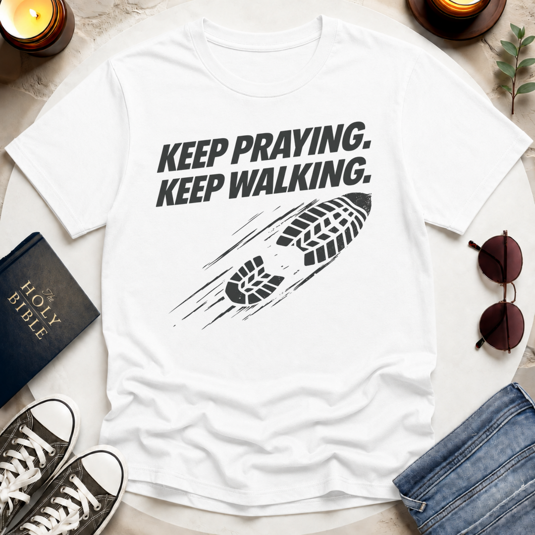 KEEP PRAYING I T-Shirt