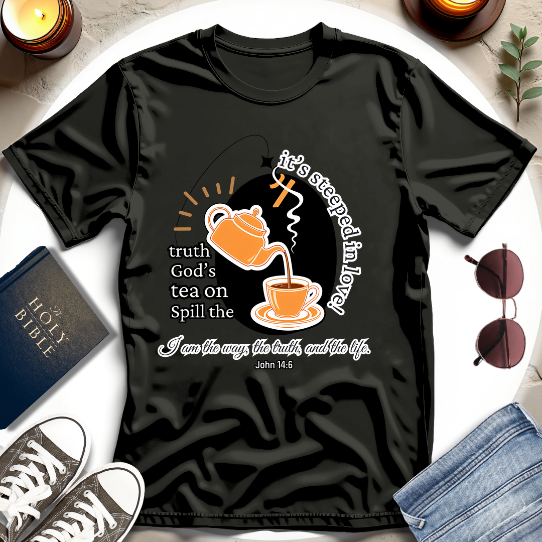 Spill the Tea on Truth T-Shirt II