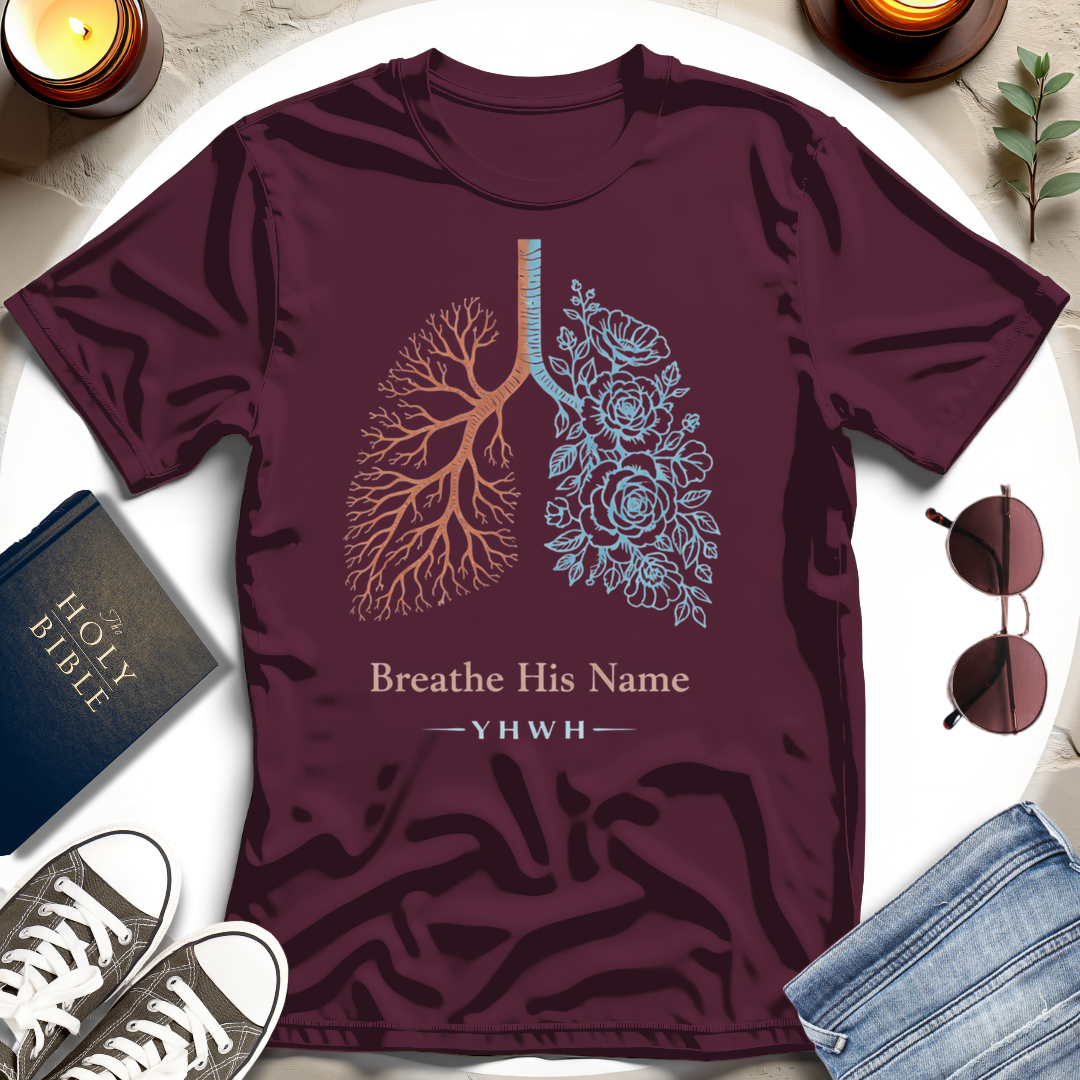 Breathe His Name T-Shirt