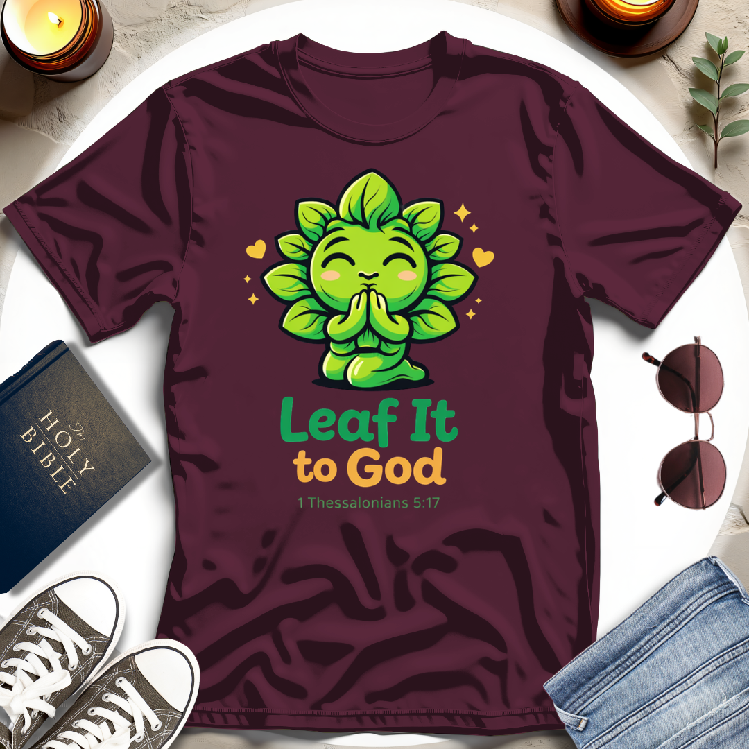 Leaf It to God T-Shirt